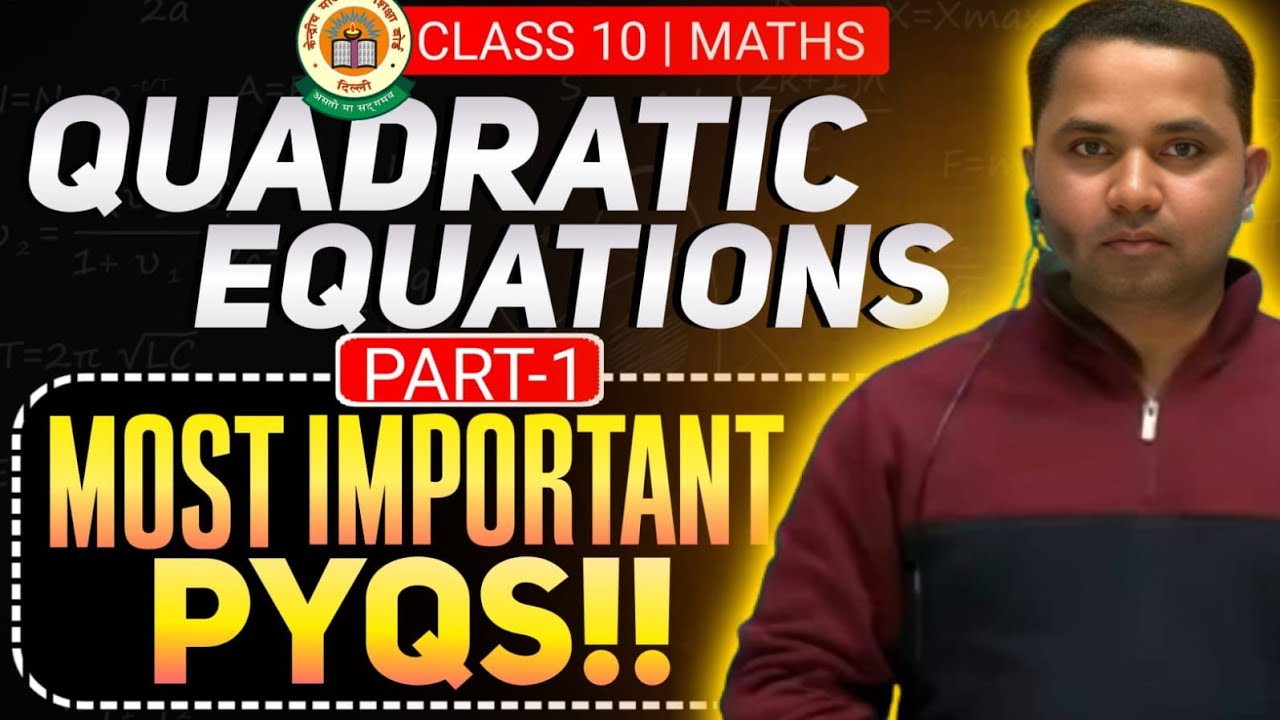 Mathematics : Quadratic Equation (PART - 1 ) |    CLASS - 10 | By - Gajendra Sir
