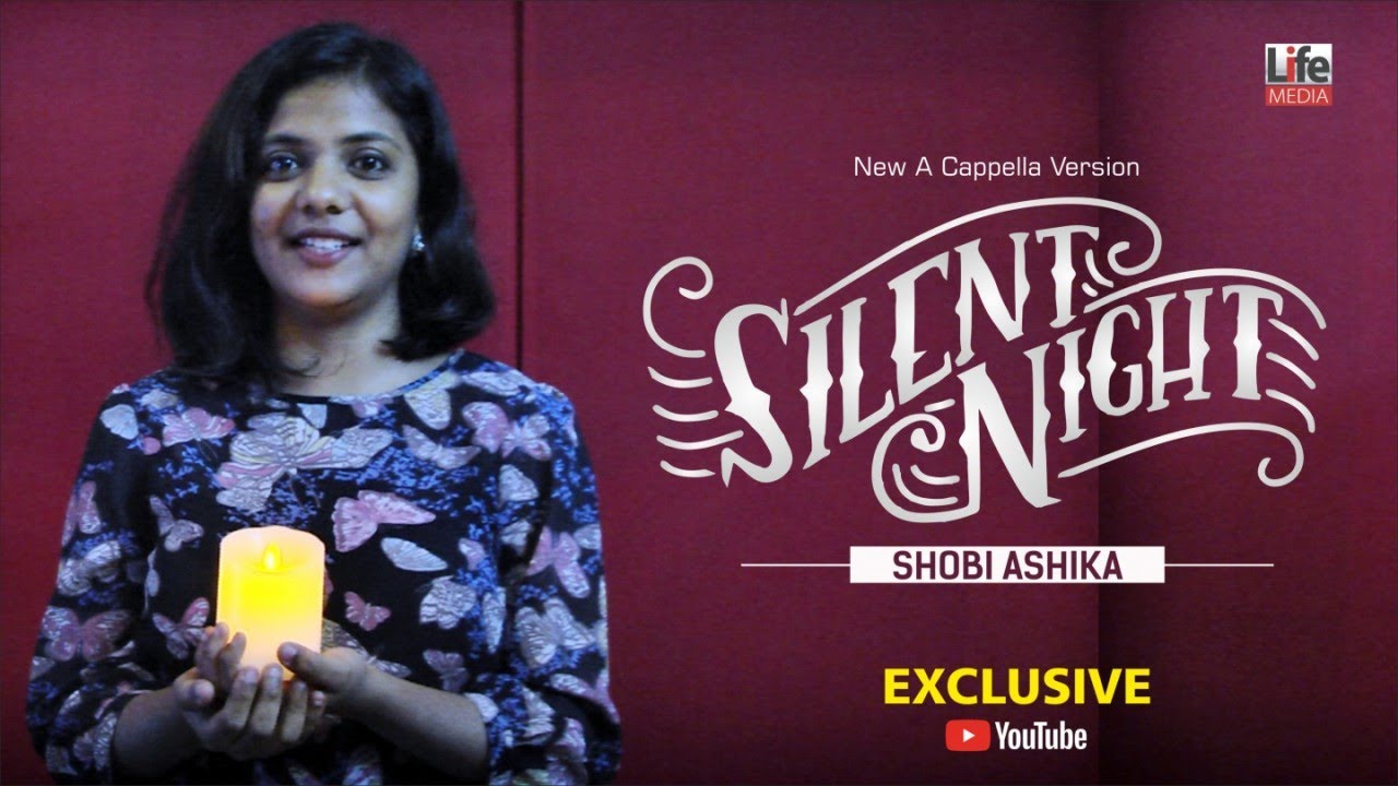 [OFFICIAL VIDEO]  Shobi Ashika - Silent Night - A Cappella - Life Media - Christmas Songs