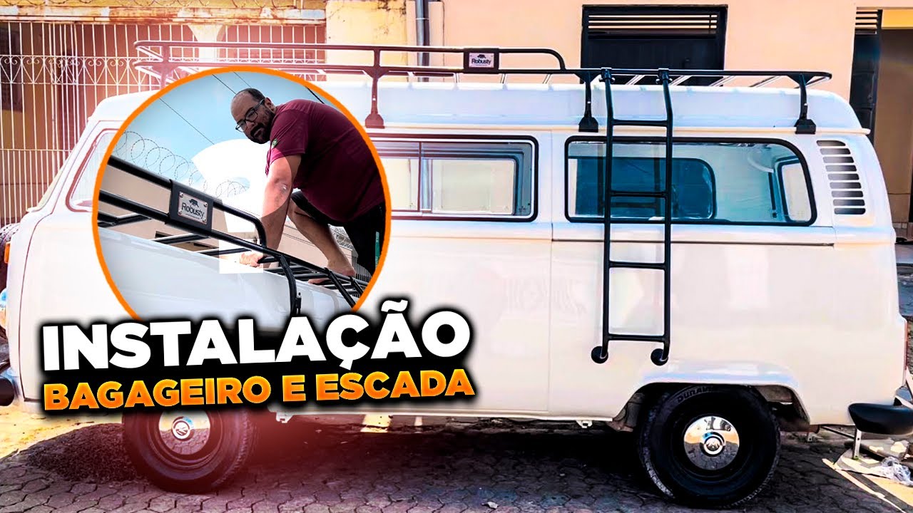 COMO INSTALAR BAGAGEIRO E ESCADA LATERAL NA KOMBI! KOMBI HOME #ep14