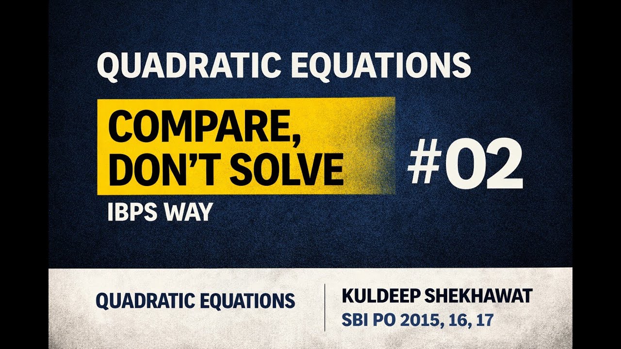 Quadratic Equations for Bank Exams | Comparison Without Solving (Class 2)
