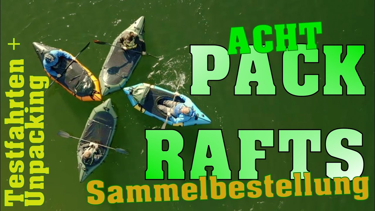 Acht Packrafts: Sammelbestellung, Unpacking und zwei Testfahrten mit Kindern in Ultraleicht-Kajaks