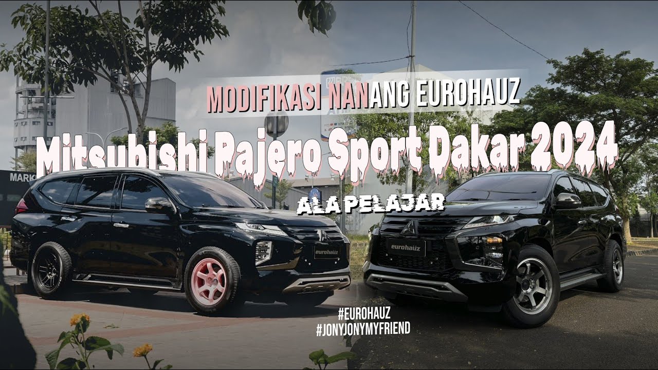 MODIFIKASI MITSUBISHI PAJERO SPORT DAKAR 2024 ALA PELAJAR EUROHAUZ