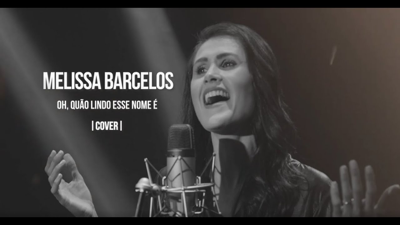 Oh, Quão Lindo Esse Nome É | Melissa Barcelos [ LYRIC VIDEO ]