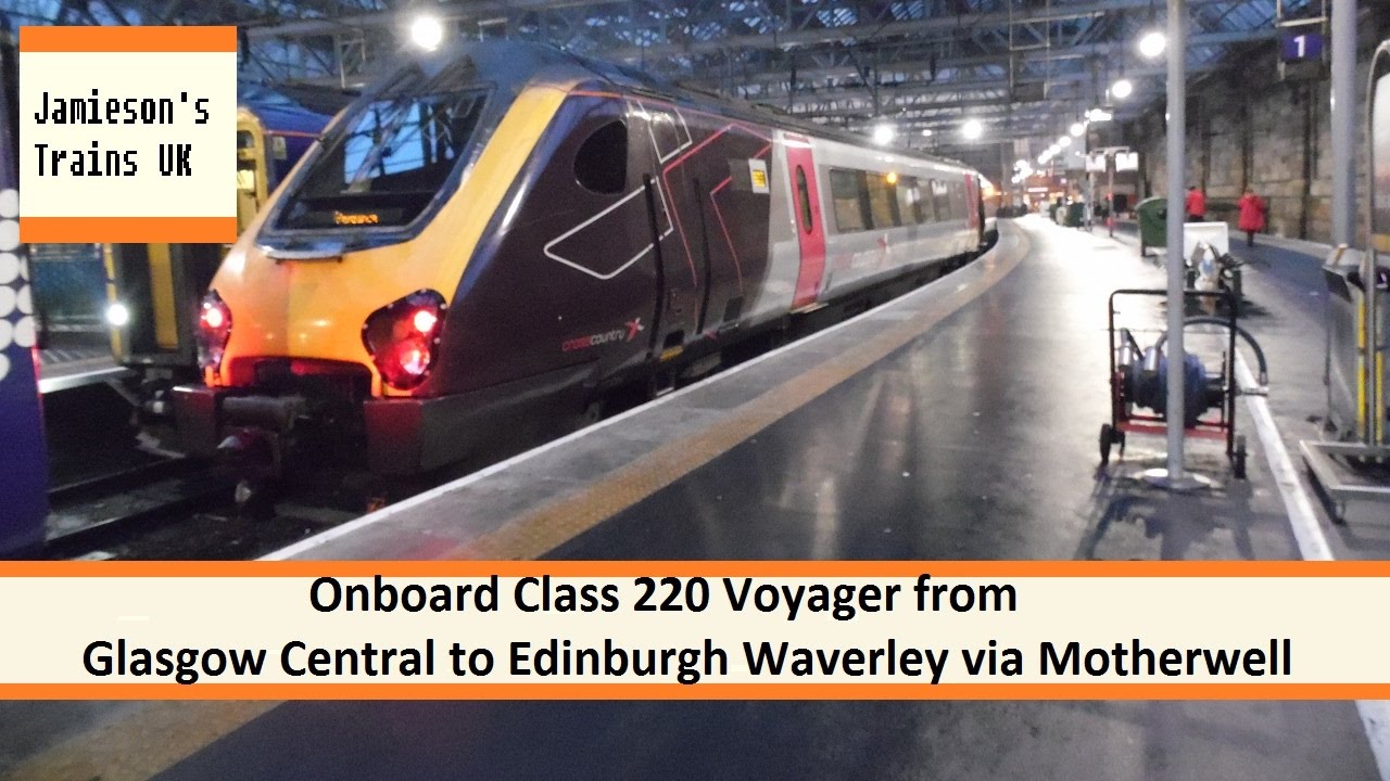 Onboard Class 220 Voyager from Glasgow Central to Edinburgh Waverley via Motherwell