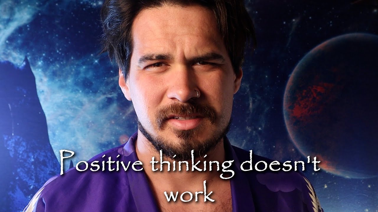 Why positive thinking doesn't work