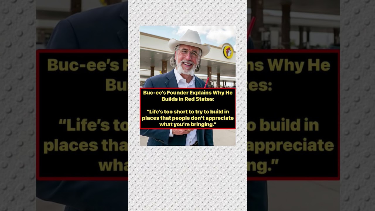 Buc-ee's founder favors Red States where business growth, workers, and families are welcomed warmly.