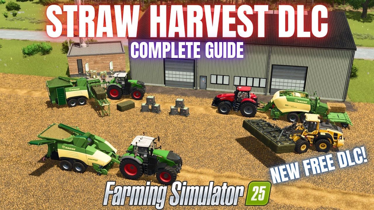 НОВОЕ БЕСПЛАТНОЕ ДОПОЛНЕНИЕ! — Полное руководство по ДОПОЛНЕНИЮ Straw Harvest — Farming Simulator 25