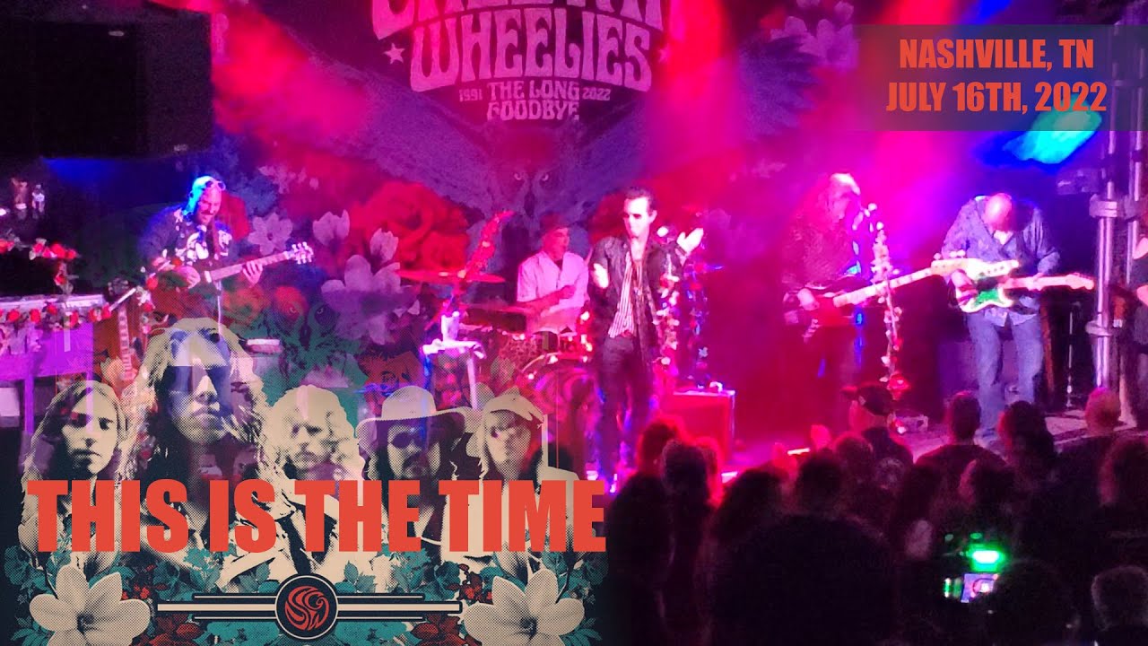 This Is the Time - The Screamin' Cheetah Wheelies at Nashville, TN at 3rd & Lindsley - 7/16/2022