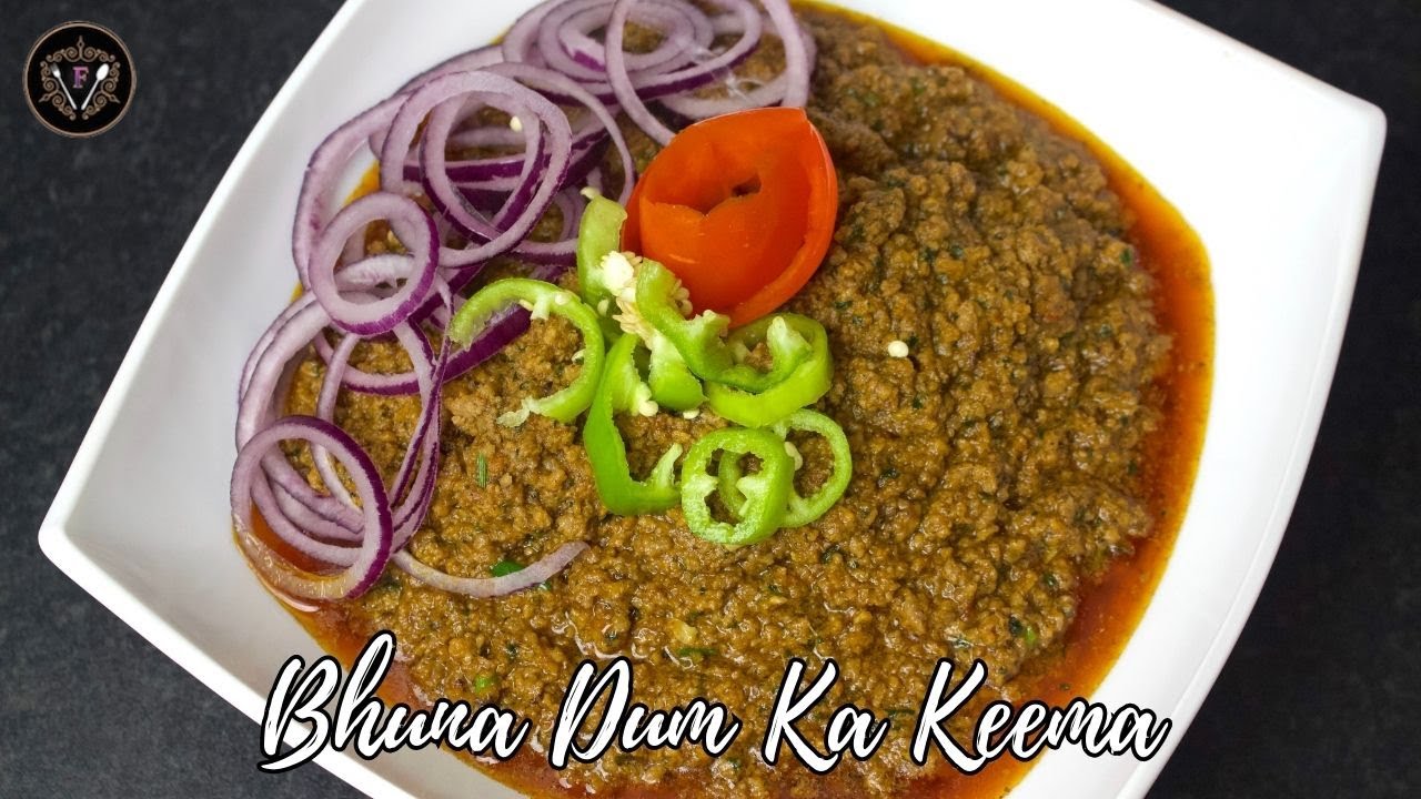 Bhuna Dum Ka Keema Recipe: Authentic Flavors and Easy Preparation
