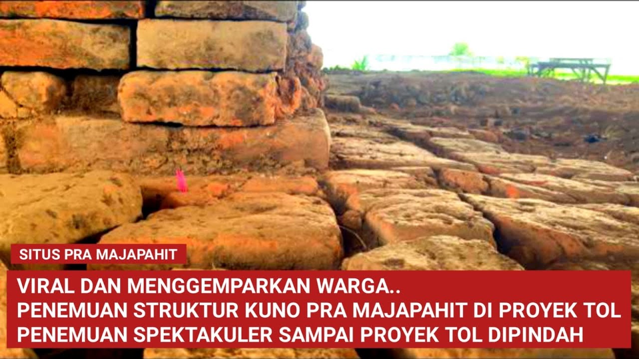 Menggemparkan Penemuan Struktur Kuno Pada Proyek Pembangunan Jalan Tol Malang Pandan