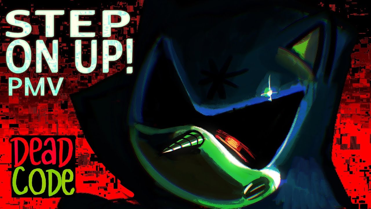 Step on up! | PMV | Ft. MetalSonic |DeadCode Au