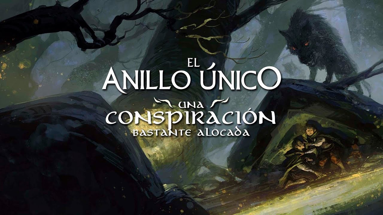 El Anillo Único - Una conspiración bastante alocada