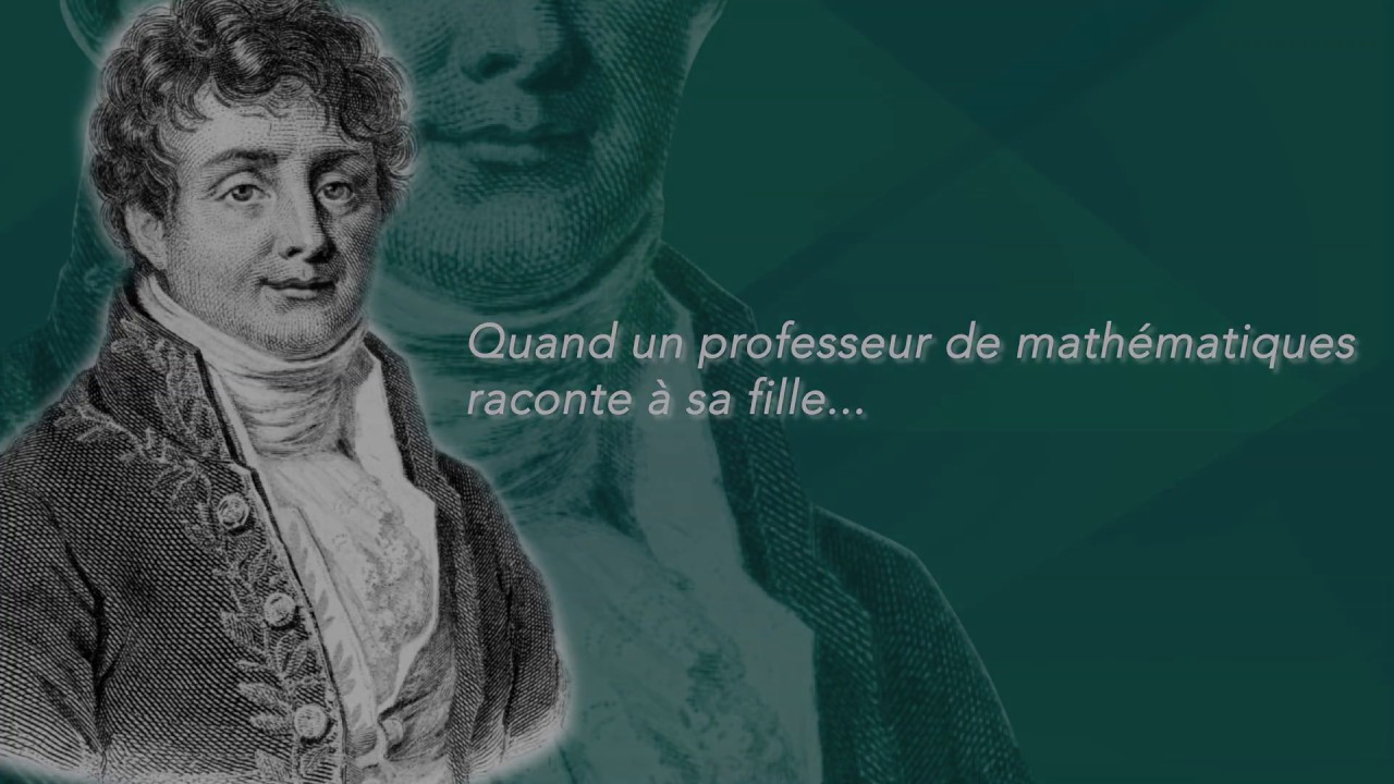 À la découverte de la vie de Joseph Fourier et de son oeuvre !