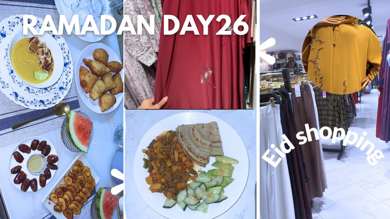 RAMADAN DAY 26 / ROUTINE IYO EID SHOPPING 