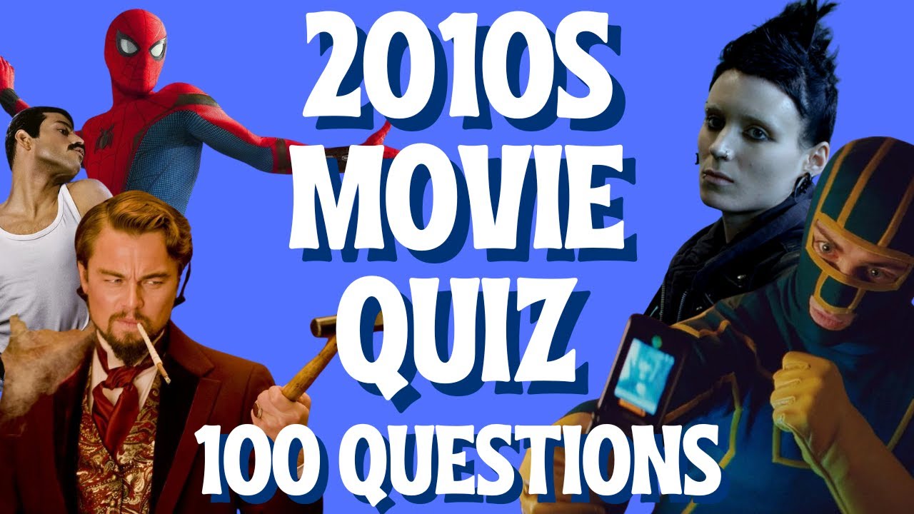 Guess the 2010s Movie Picture Quiz | Test Your Film Knowledge (100 Questions)