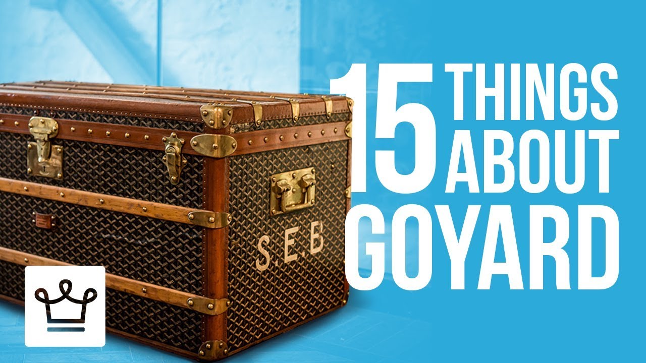 15 Things You Didn&rsquo;t Know About GOYARD