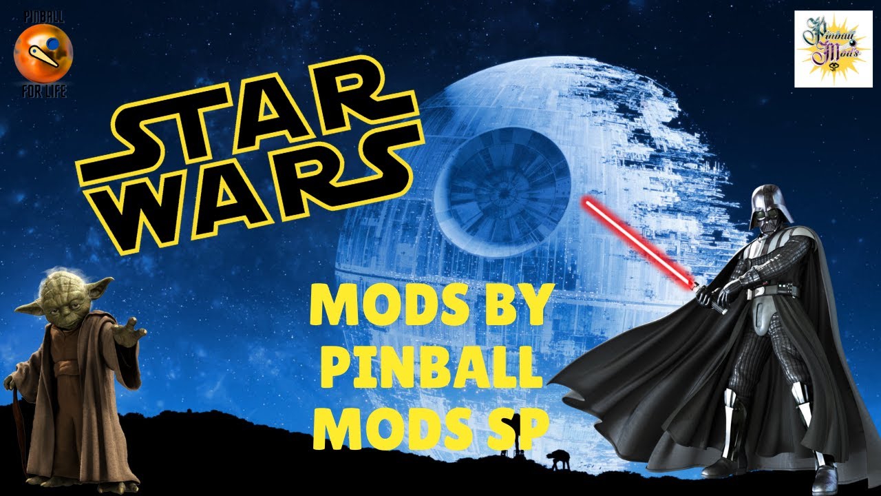 MODS STAR WARS PINBALL BY  : PINBALL MODS SP