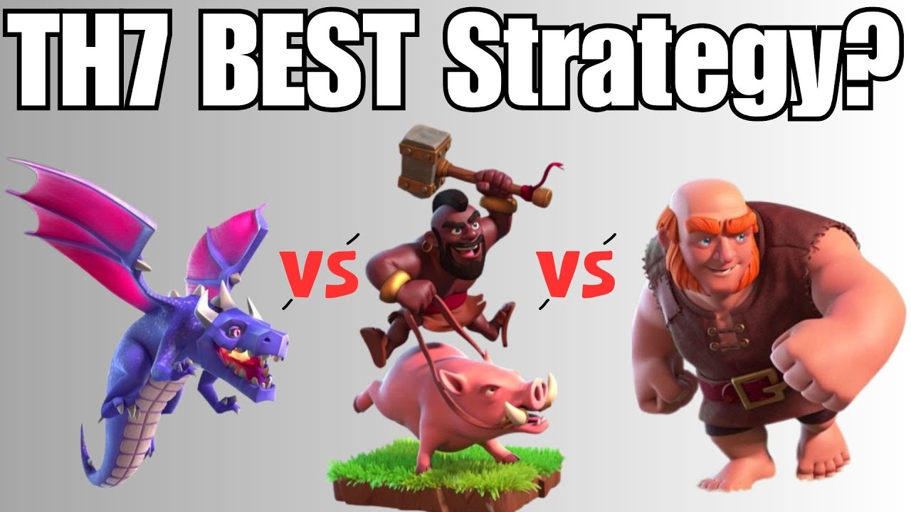 Top 3 Th7 Attack Strategies Clash of Clans 2023