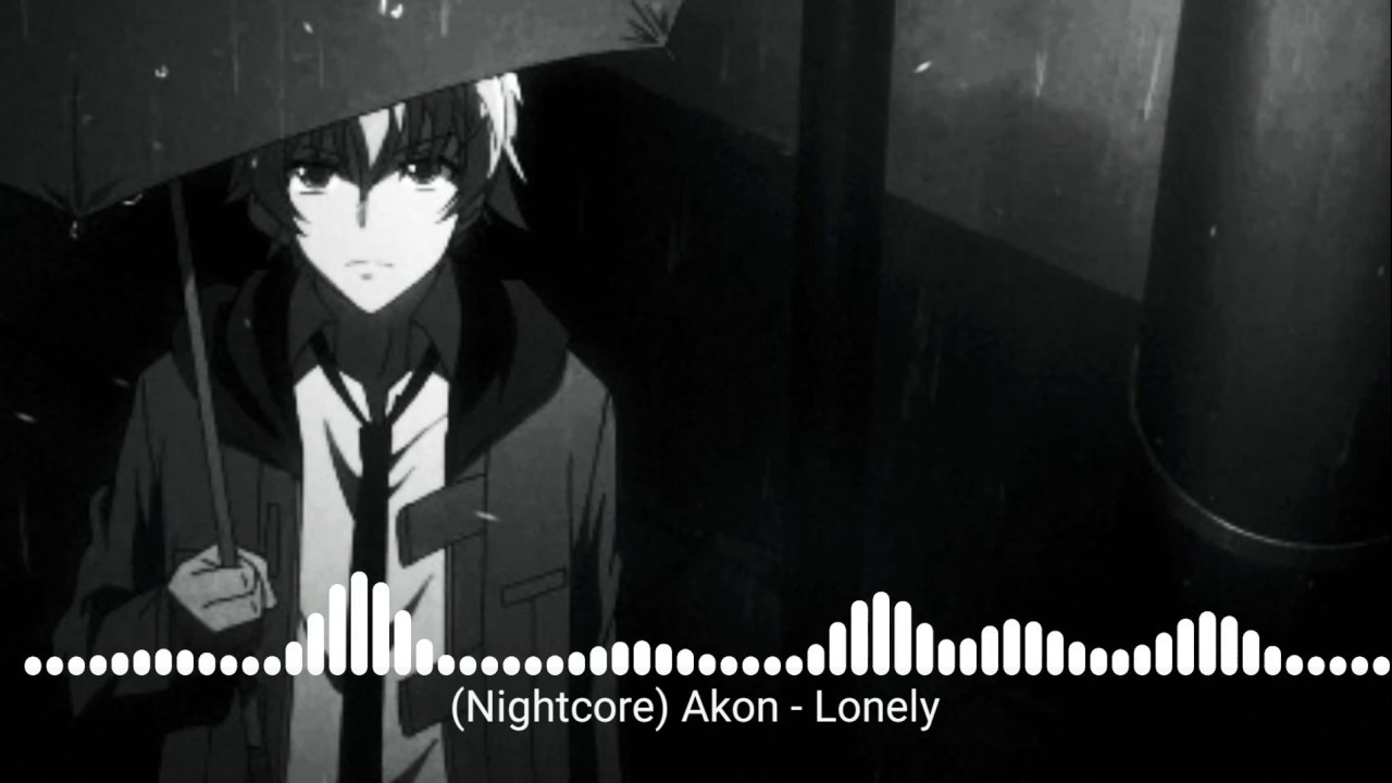 (Nightcore) Akon - Lonely [Lyrics]