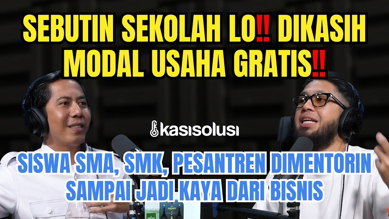 Siswa SMA Bisa Kaya Umur 17 di 2026‼️Sebutin Nama Sekolah Lo,Dapat Modal Usaha Gratis dari Orang Ini