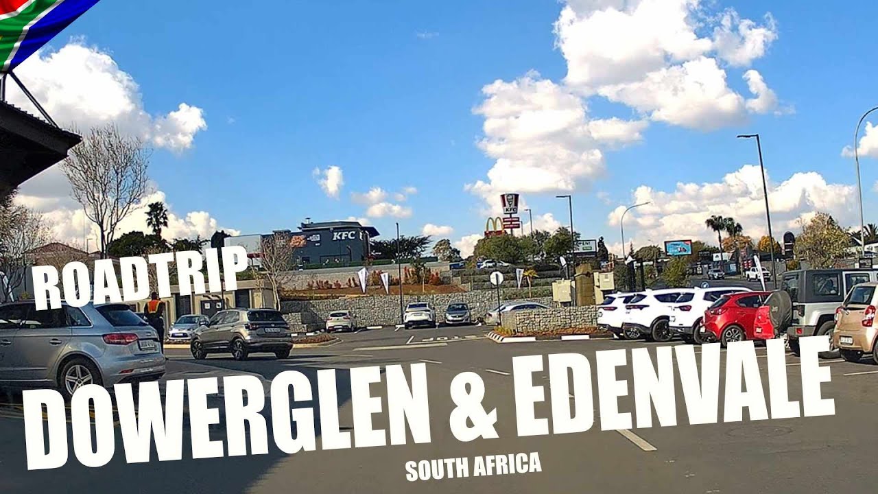 🇿🇦 Roadtrip Dowerglen & Edenvale 4k South Africa 2025
