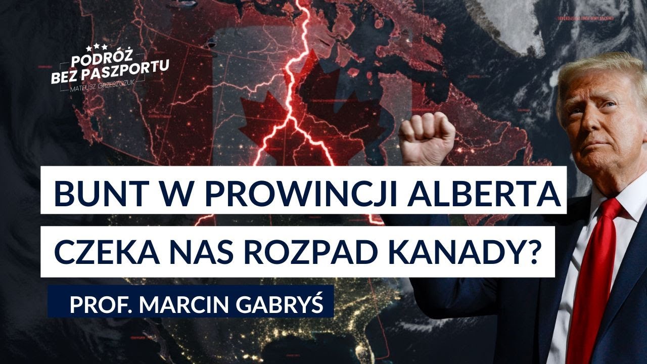 ROZPAD KANADY? Najbogatsza prowincja mówi 