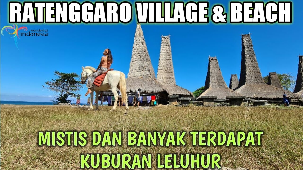 THE SECRET PARADISE SUMBA TIMUR-BARAT NTT, EDISI RATENGGARO VILLAGE & BEACH. PART 4 🎉