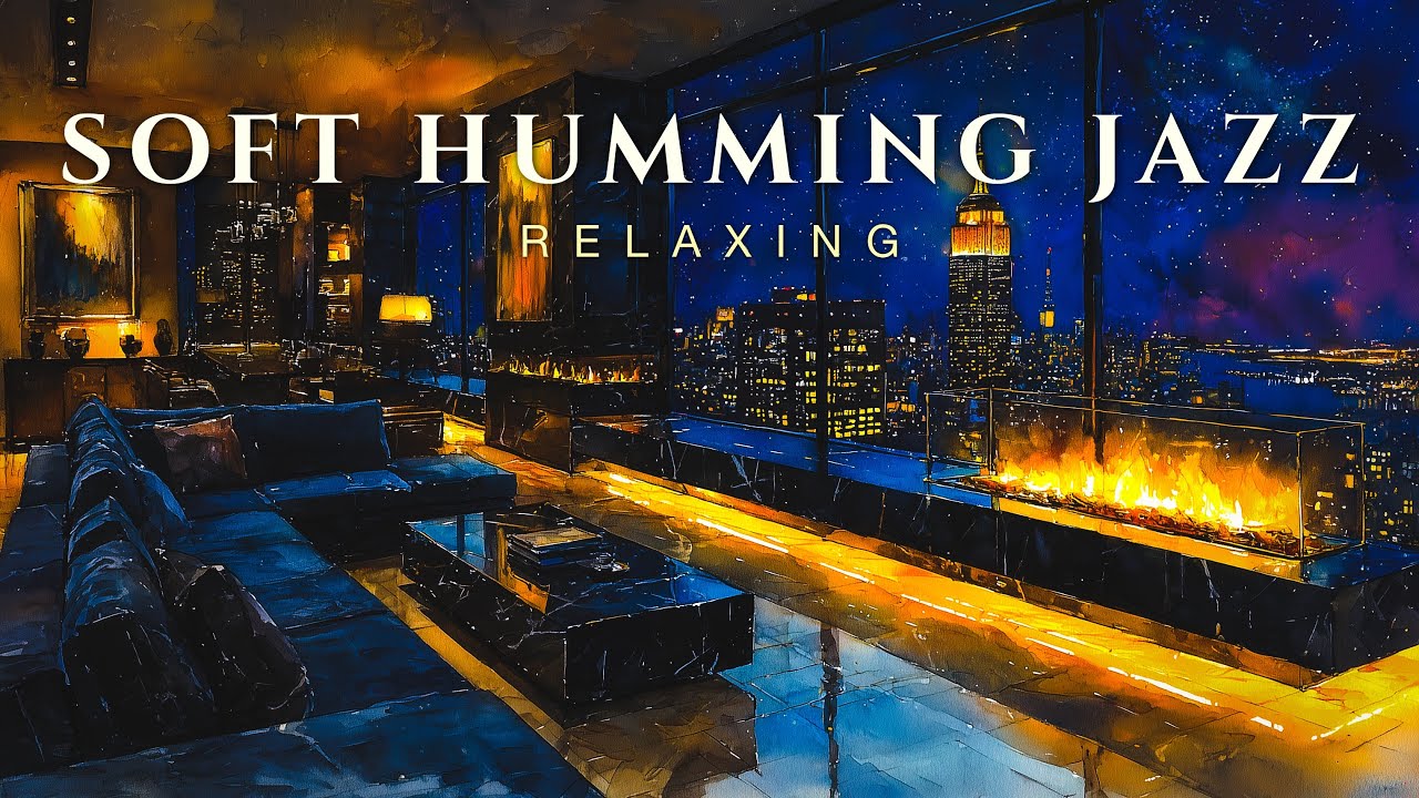 Velvet Midnight in New York 🌃 Soft Female Humming Jazz & Cosmic Night Views for Deep Focus Lu