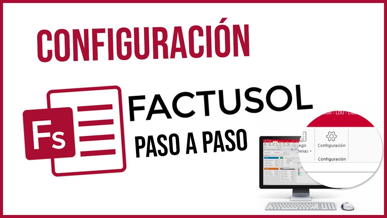 Configura FactuSOL desde cero.