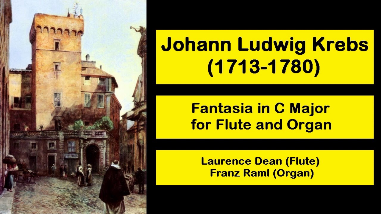 Johann Ludwig Krebs (1713-1780) - Fantasia in C Major for Flute and Organ