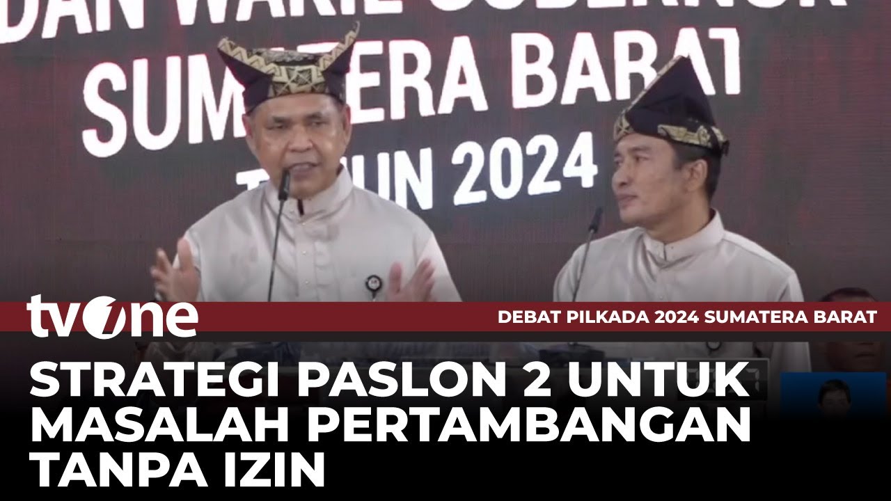 Cagub 2: Tambang Ilegal Dilakukan Rakyat Kecil, Jangan Kita Tindas | Debat Pilgub Sumbar tvOne
