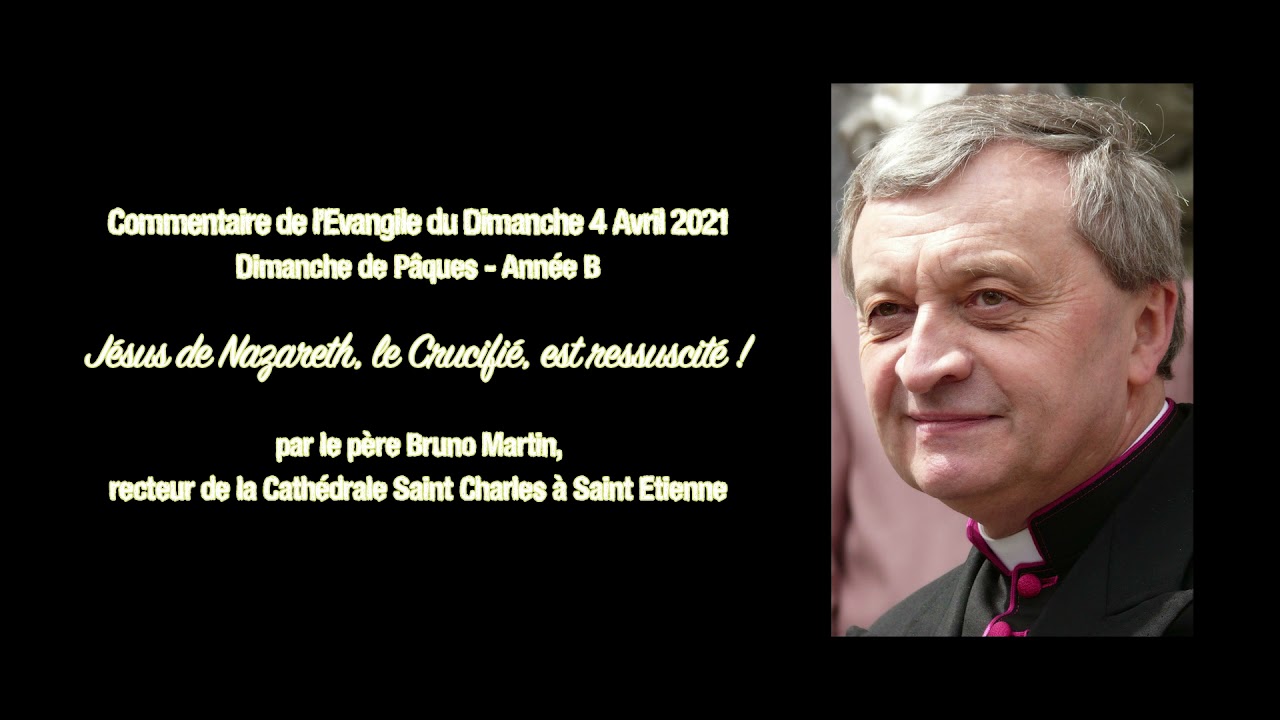 Commentaire de l'Evangile du Dimanche 4 Avril 2021