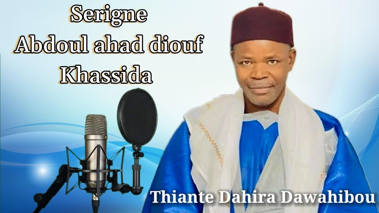 Abdoul Ahad Diouf - thiante dahira mawahibou Nafih