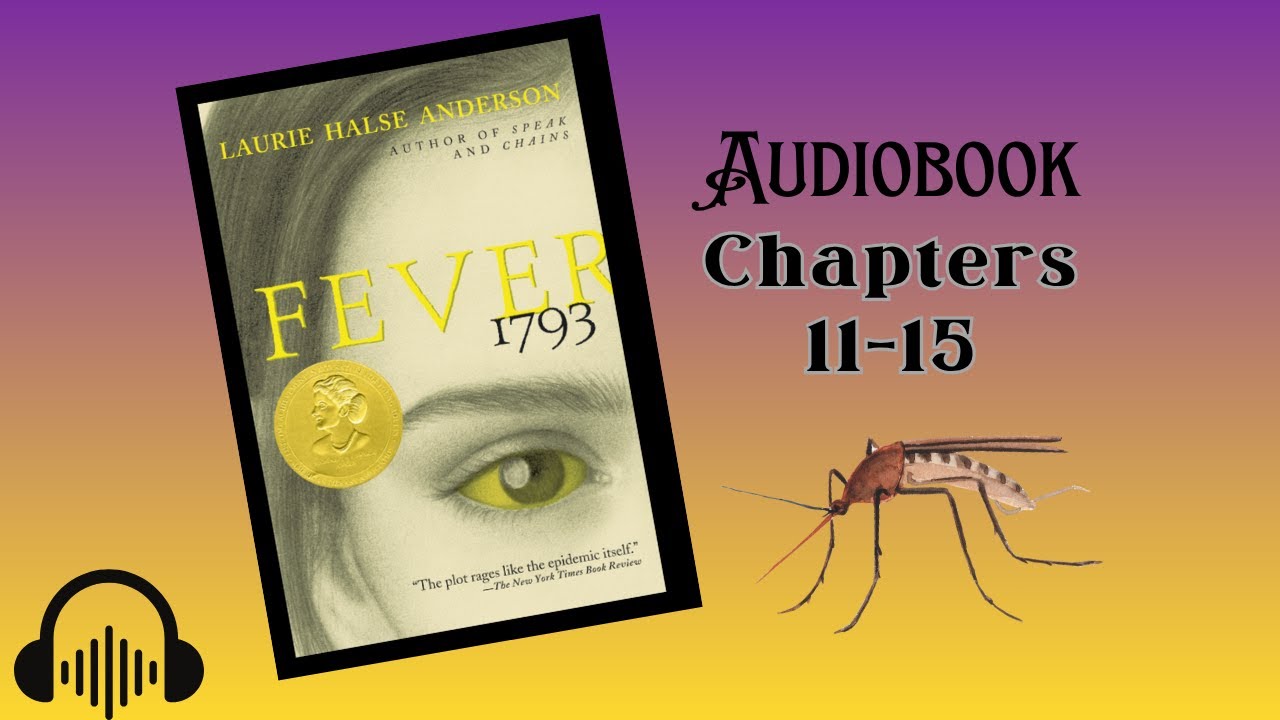 🎧 Fever 1793 by Laurie Halse Anderson | Ch 11-15 Audiobook reading with Text