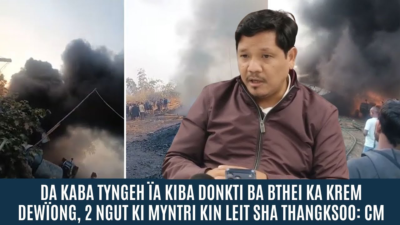 DA KABA TYNGEH ÏA KIBA DONKTI BA BTHEI KA KREM DEWÏONG, 2 NGUT KI MYNTRI KIN LEIT SHA THANGKSOO: CM