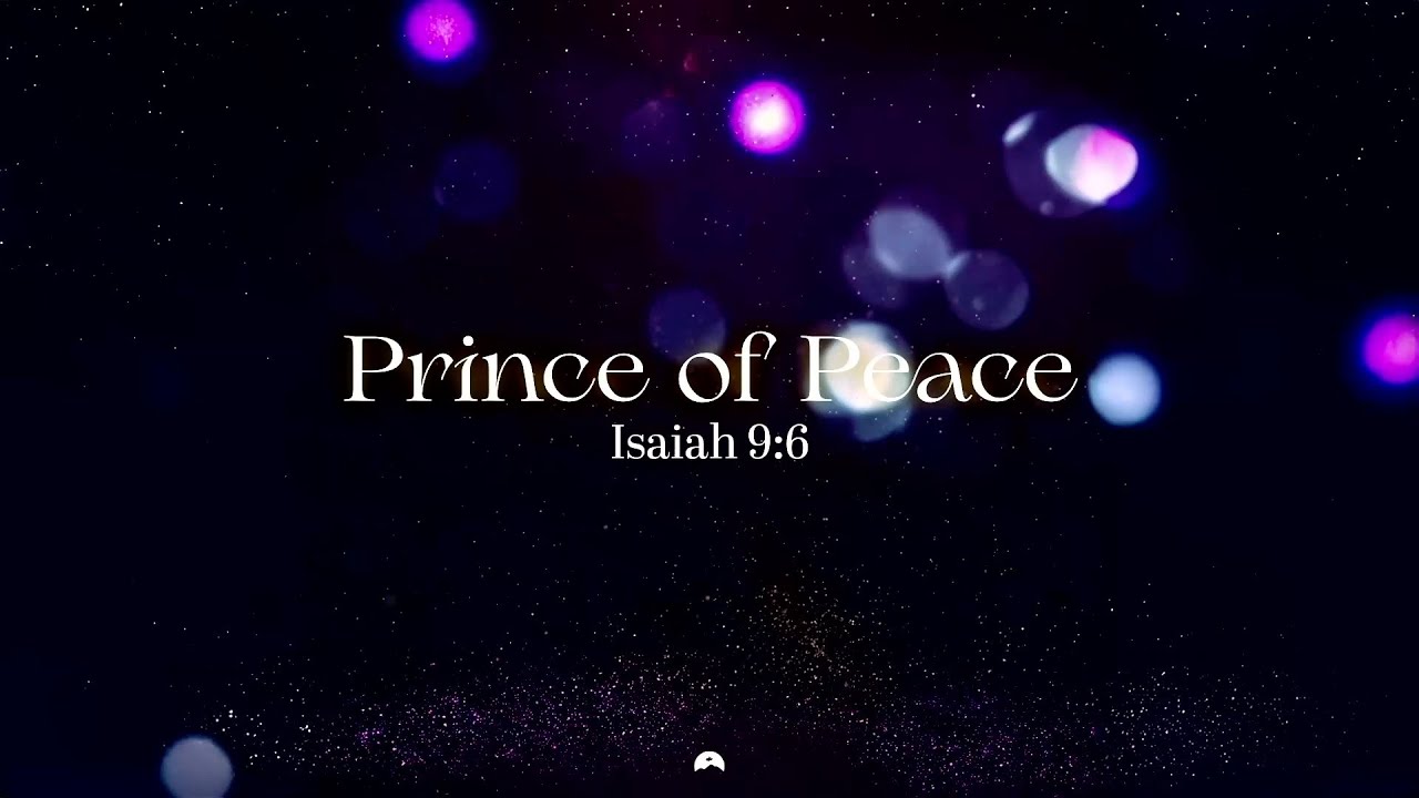 Prince of Peace | Isaiah 9:6 | Shay Logan