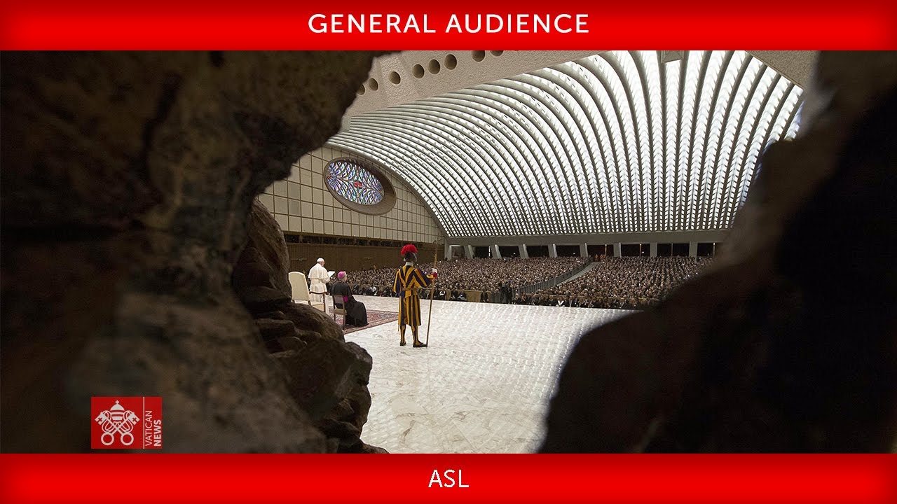 January 17 2024 General Audience Pope Francis + ASL