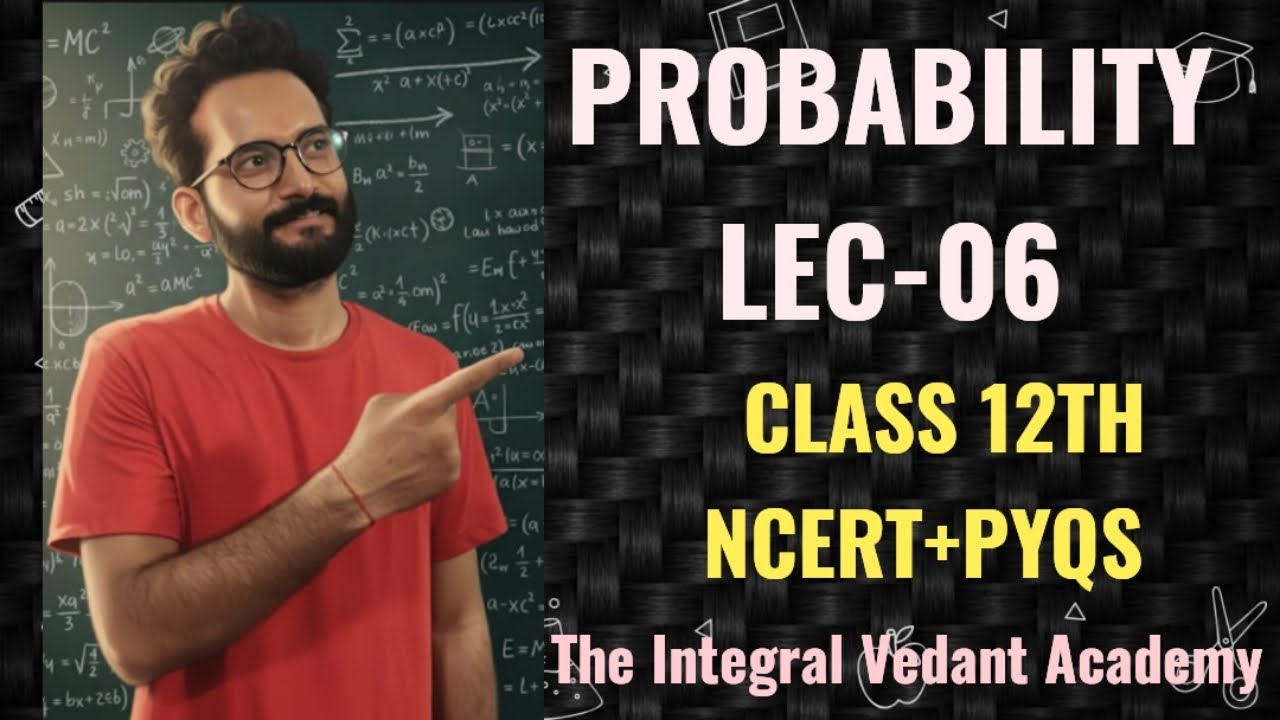 PROBABILITY LEC-06#theintegralvedantacademy #cbseboard#jeeproblems #jeemains2026 #rdsharma#pankajsir