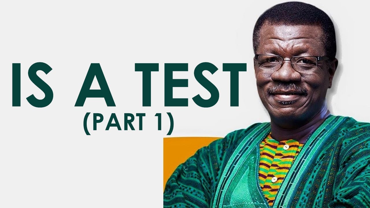 Dr Mensa Otabil - IS A TEST 1