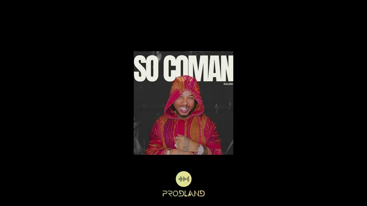 (INSTRUMENTALE) SO COMAN - KALASH