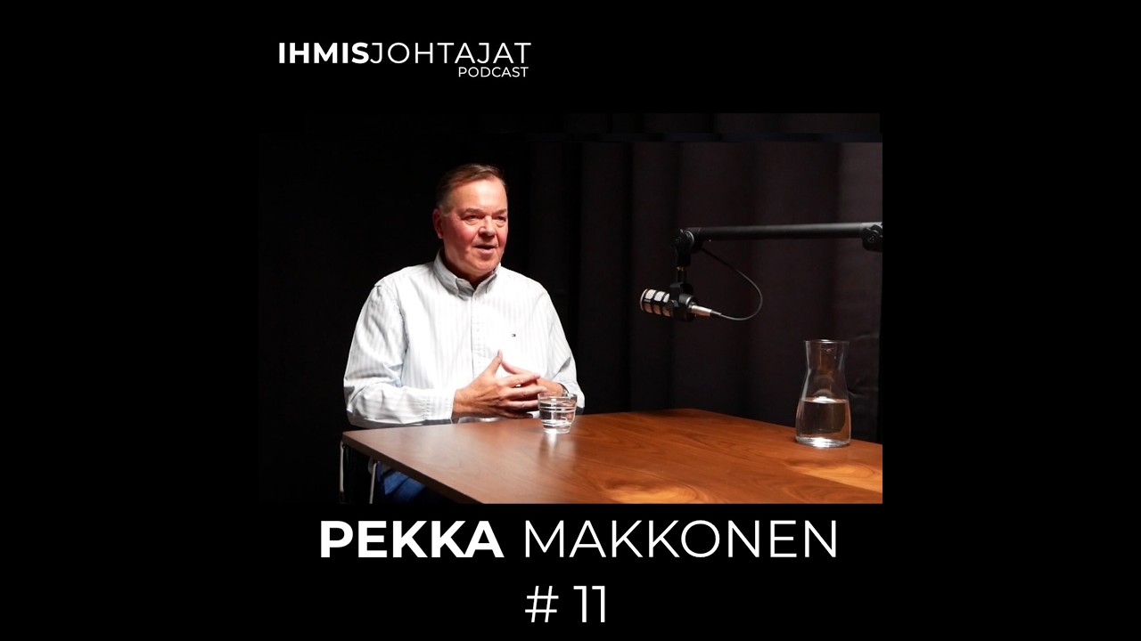 Mitä yli 35 vuoden ura HR-tehtävissä on opettanut ihmisistä ja heidän johtamisestaan?〡Pekka Makkonen