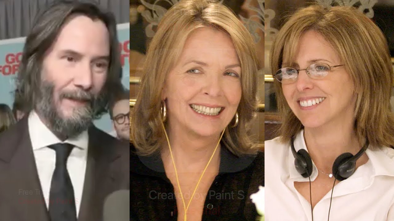 Keanu Reeves, Nancy Meyers 'Give' Tribute To Diane Keaton