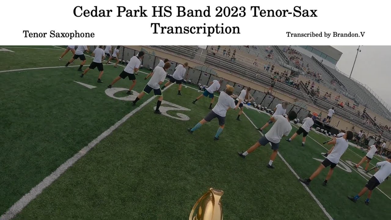 Cedar Park HS Band 2023 Tenor Sax Transcription