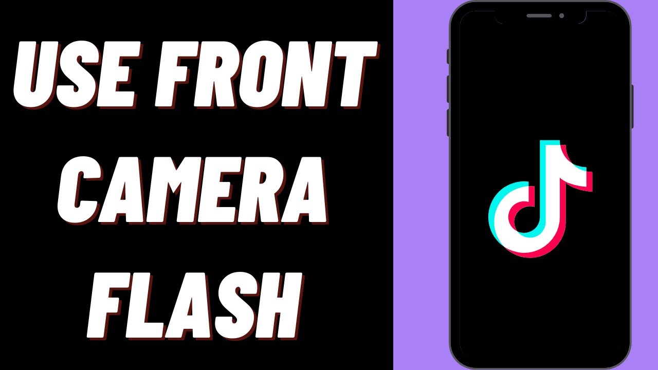 How To Use Front Camera Flash On Tiktok