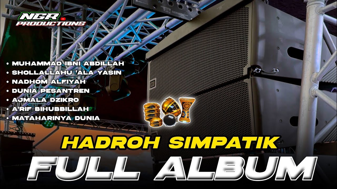 HADROH SIMPATIK FULL ALBUM BASS JERNIH - HADROH TERBARU 2026 - NGR PRODUCTIONS