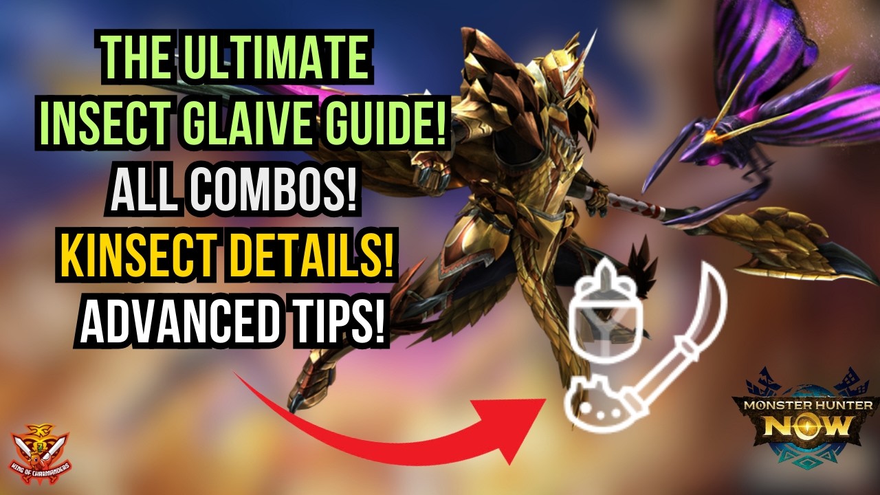 THE ULTIMATE INSECT GLAIVE WEAPON GUIDE! ALL COMBOS, KINSECT DETAILS, AND ADVANCED TIPS!