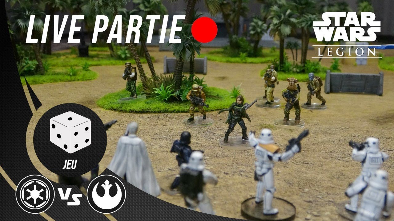 1# LIVE PARTIE STAR WARS LEGION Empire vs Rebelles