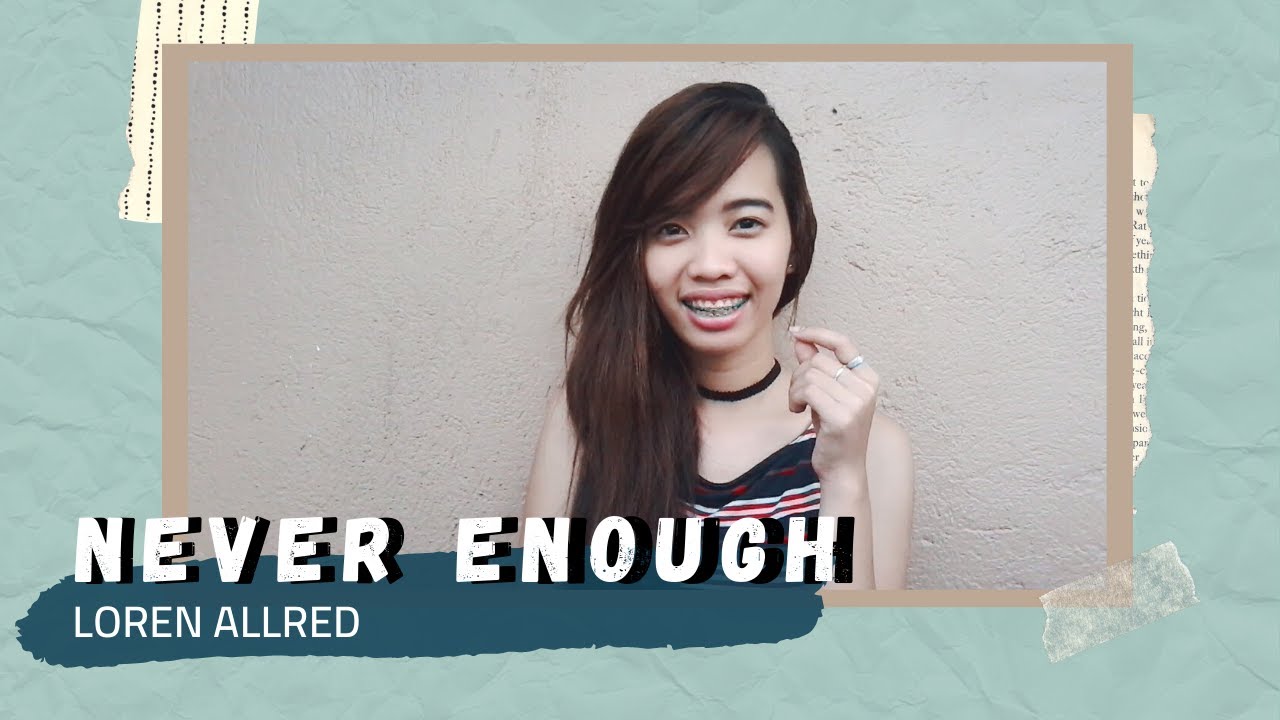 Never Enough (The Greatest Showman) - COVER by MariaLiezel