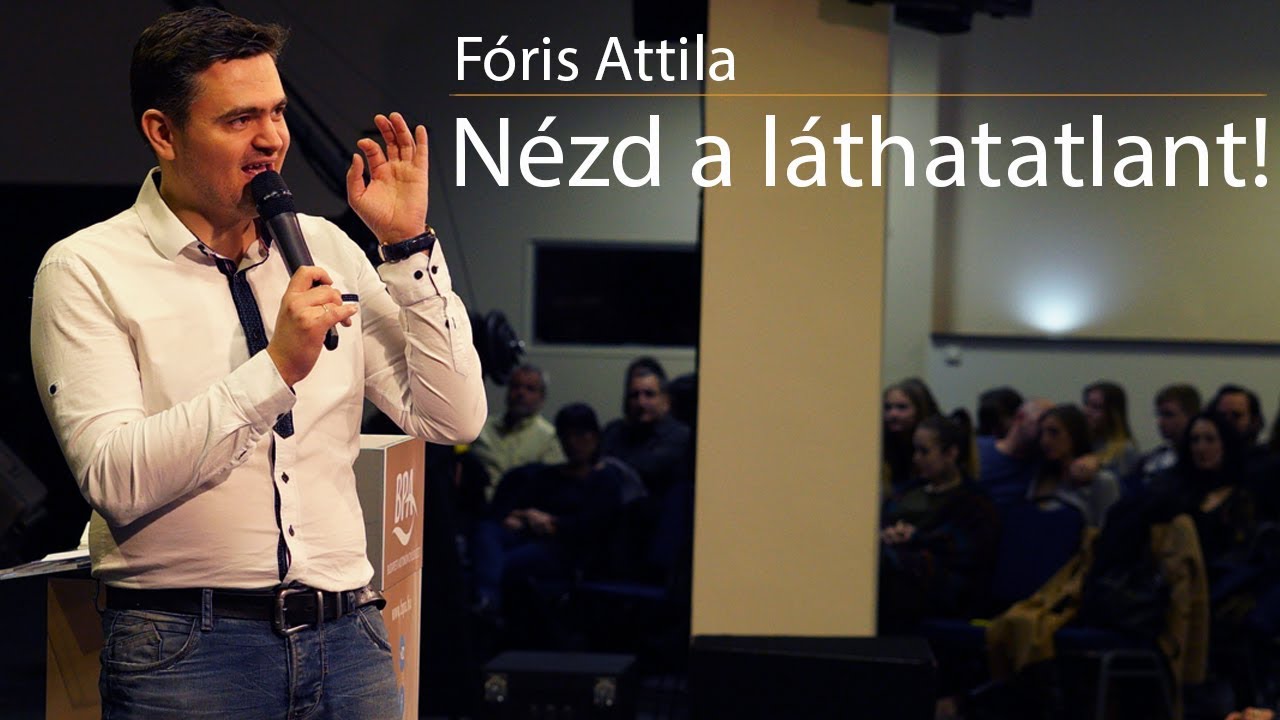 F&oacute;ris Attila - N&eacute;zd a l&aacute;thatatlant!
