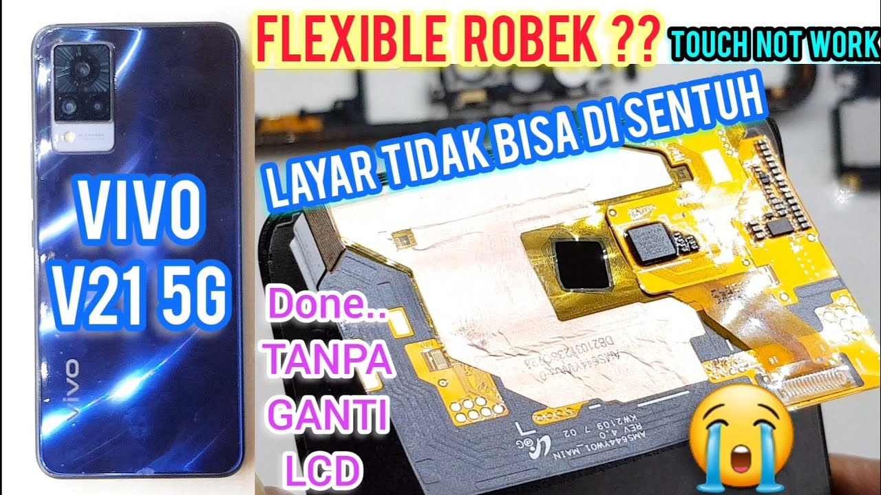 VIVO V21 TOUCHSCREEN TIDAK BERFUNGSI ? FLEXIBLE LCD ROBEK PUTUS JALUR ? VIVO V21 TOUCH NOT WORK ‼